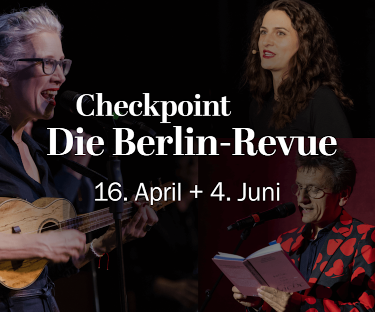 Ticketverkauf für „Checkpoint – Die Berlin-Revue“