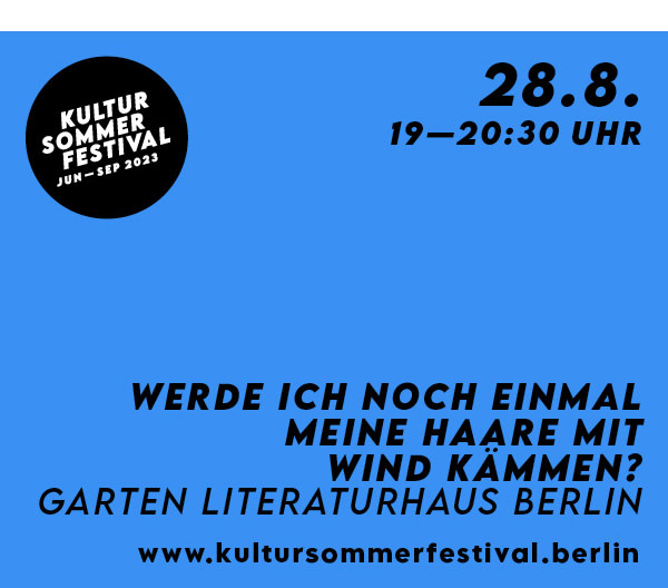 https://ar.tagesspiegel.de/r?t=https%3A%2F%2Fwww.draussenstadt.berlin%2Fde%2Fkultursommerfestival%2Fkalender%2Fwerde-ich-noch-einmal-meine-haare-mit-wind-kammen%2F6856%2F