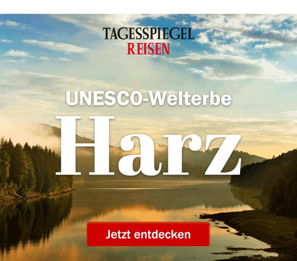 https://ar.tagesspiegel.de/r?t=https%3A%2F%2Freisen.tagesspiegel.de%2Fharz-industriekultur%2F%3Futm_source%3Dtsp-newsletter%26utm_medium%3Dbanner%26utm_content%3Dharz-industriekultur%26utm_campaign%3Dreisen