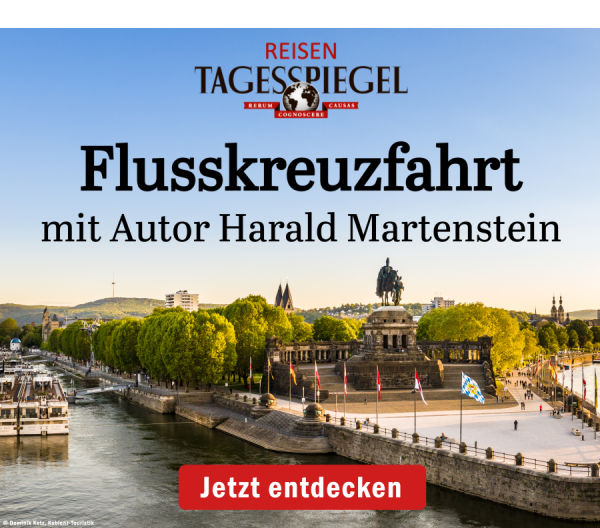 https://ar.tagesspiegel.de/r?t=https%3A%2F%2Freisen.tagesspiegel.de%2Fflussschiff%2F%3Futm_source%3Dtsp-newsletter%26utm_medium%3Dbanner%26utm_campaign%3Dreisen-flusskreuzfahrt%26wdLOR%3Dc787AAA16-8476-4F17-A344-F8557AC2637F