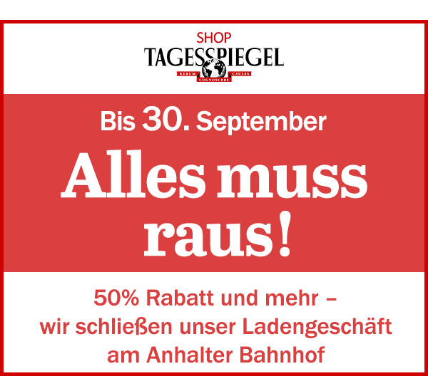 https://ar.tagesspiegel.de/r?t=https%3A%2F%2Fshop.tagesspiegel.de%2Fladengeschaeft%3Futm_source%3Dtsp-newsletter%26utm_medium%3Dbanner%26utm_campaign%3Dladen-sale