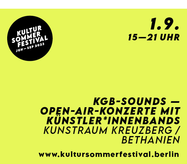 https://ar.tagesspiegel.de/r?t=https%3A%2F%2Fwww.draussenstadt.berlin%2Fde%2Fkultursommerfestival%2Fkalender%2Fkgb-sounds-open-air-konzerte-mit-kunstler-1%2F6905%2F