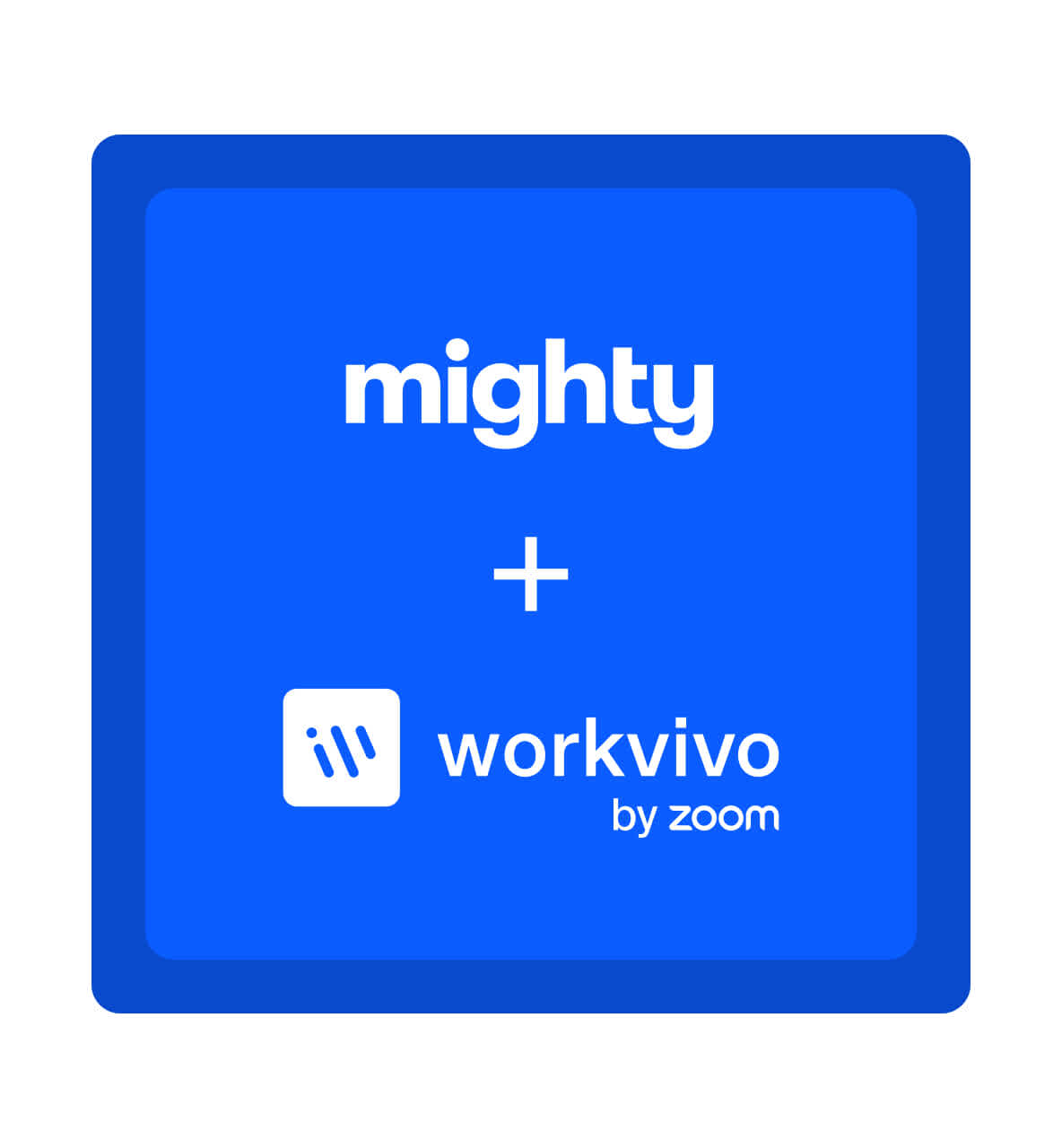 Mighty + Workvivo