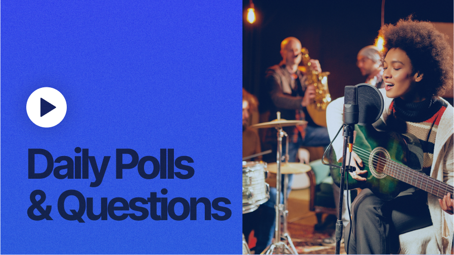 Daily Polls & Questions