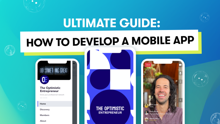 The Ultimate Guide for How to Develop a Mobile App in 2024