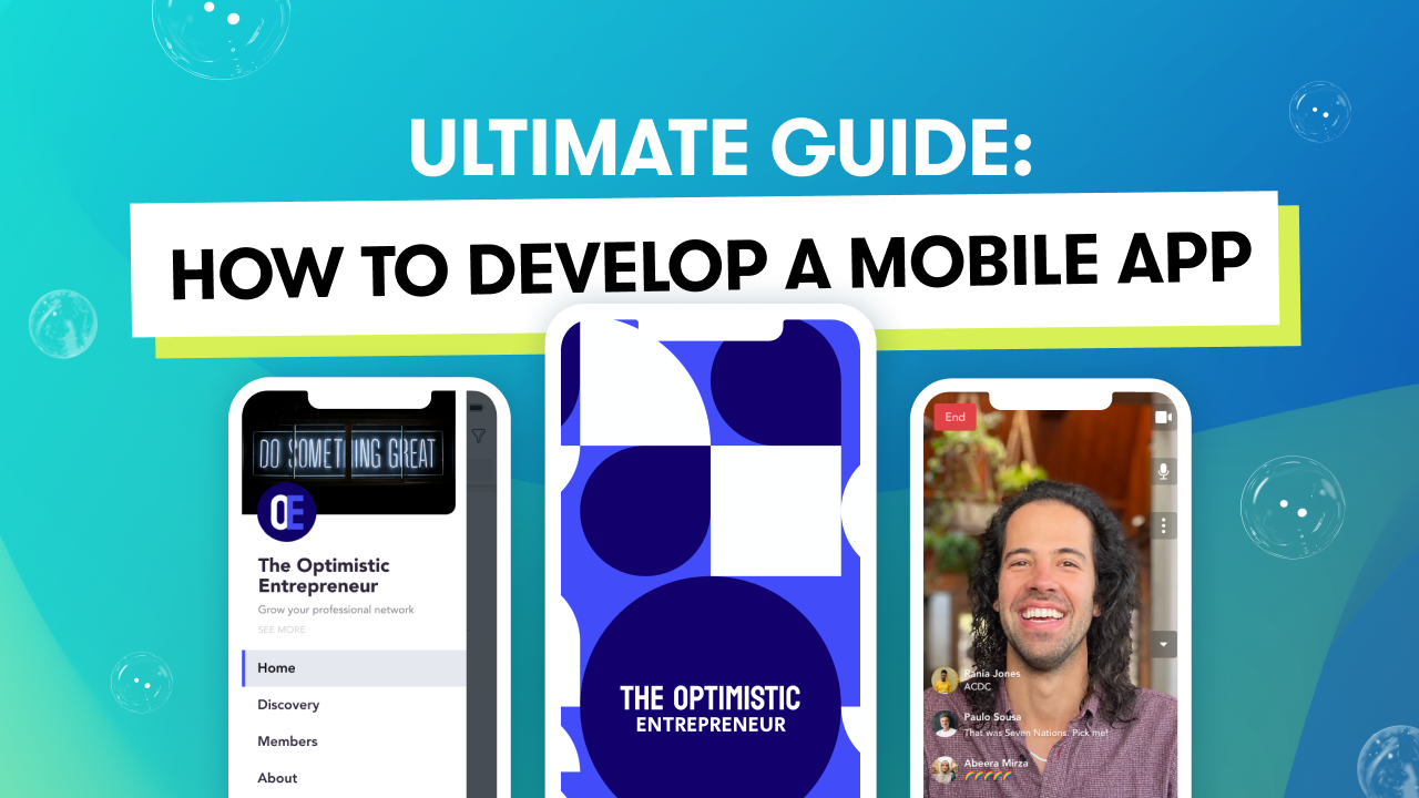 The Ultimate Guide for How to Develop a Mobile App in 2025