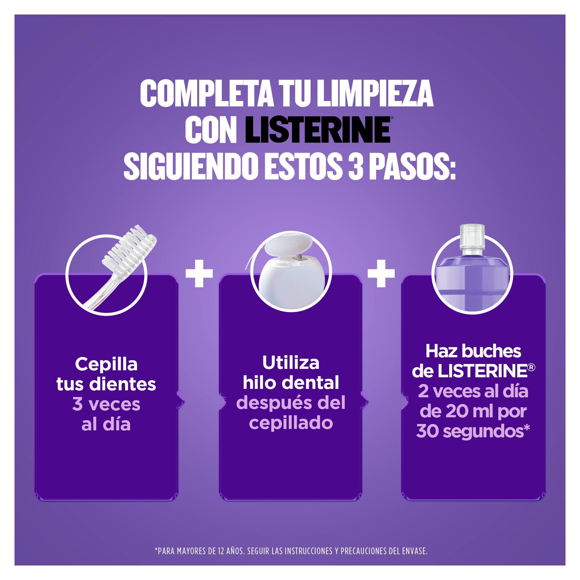 Completa tu limpieza con Listerine siguiendo estos 3 pasos