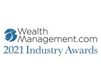 WealthManagement.com 2021 Industry Awards Winner