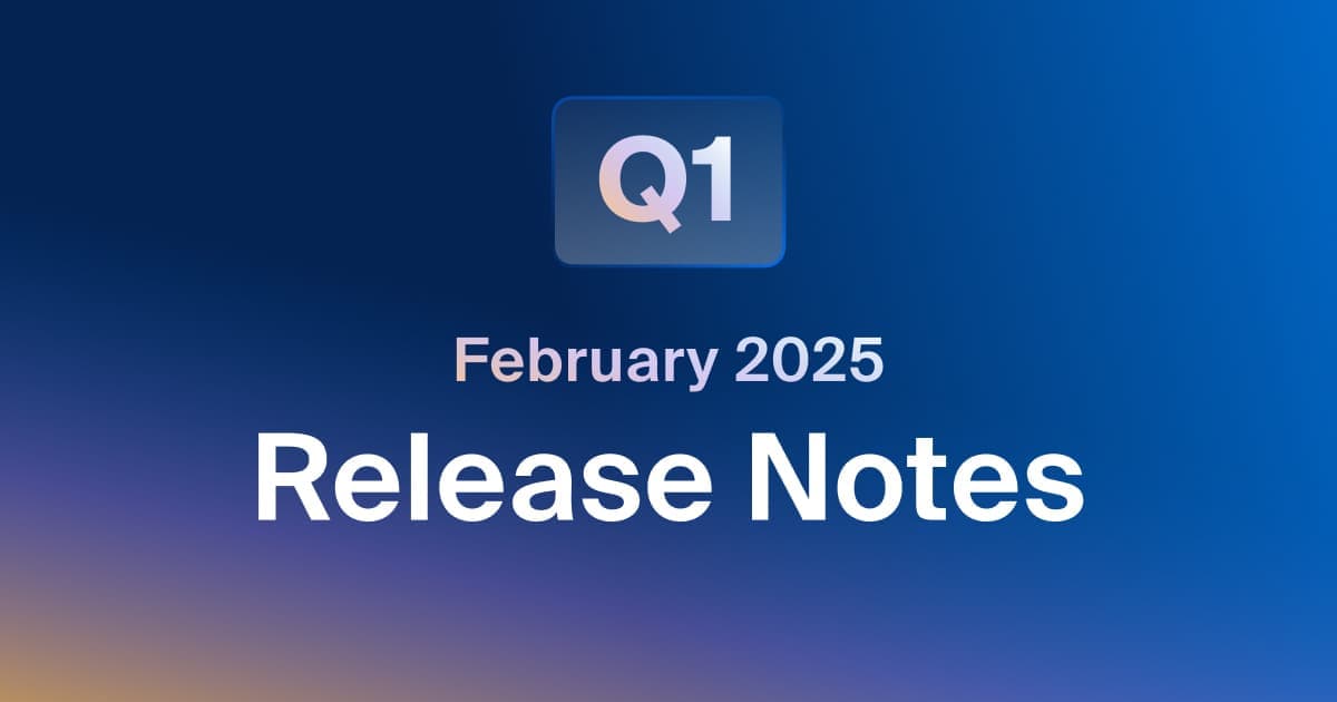 Release Notes: CAIS Tech | Q1 2025 - CAIS