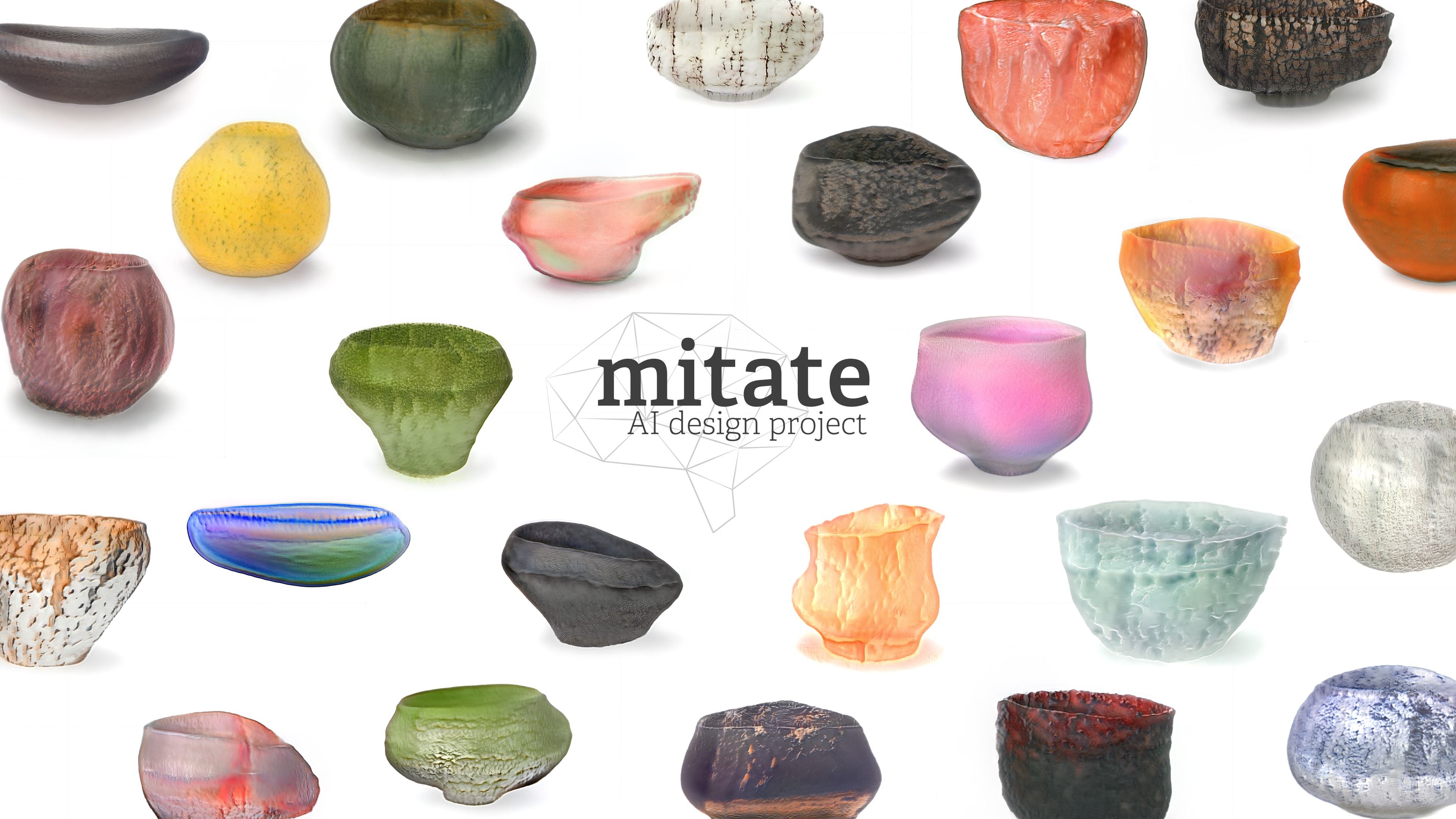 AIが見立て、3Dプリンタで仕上げた器─ヒト×AIのデザインプロジェクト「mitate : AI design project」展が開催