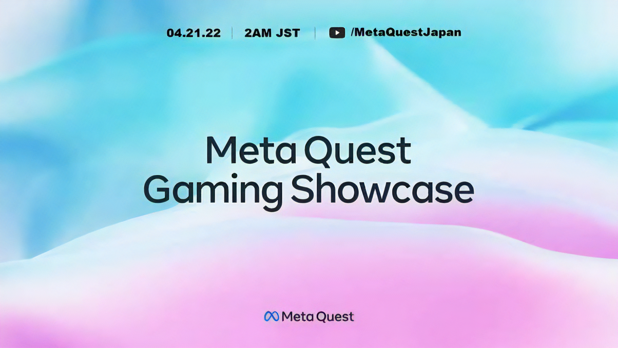 VRゲームの見本市「META QUEST GAMING SHOWCASE」が日本時間4月21日に開催