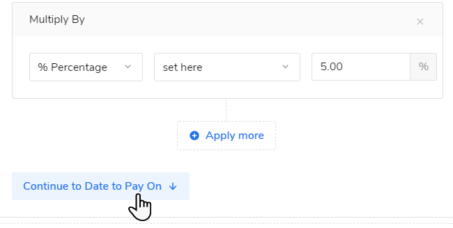 A cursor selecting the Continue to Date to Pay On button. 