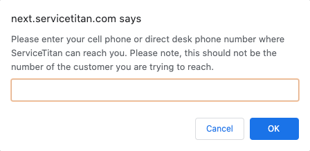 The prompt window that opens if you don't have a direct phone number on file in ServiceTitan.