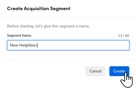 Cursor clicks Create on the Create Acquisition Segment pop-up.