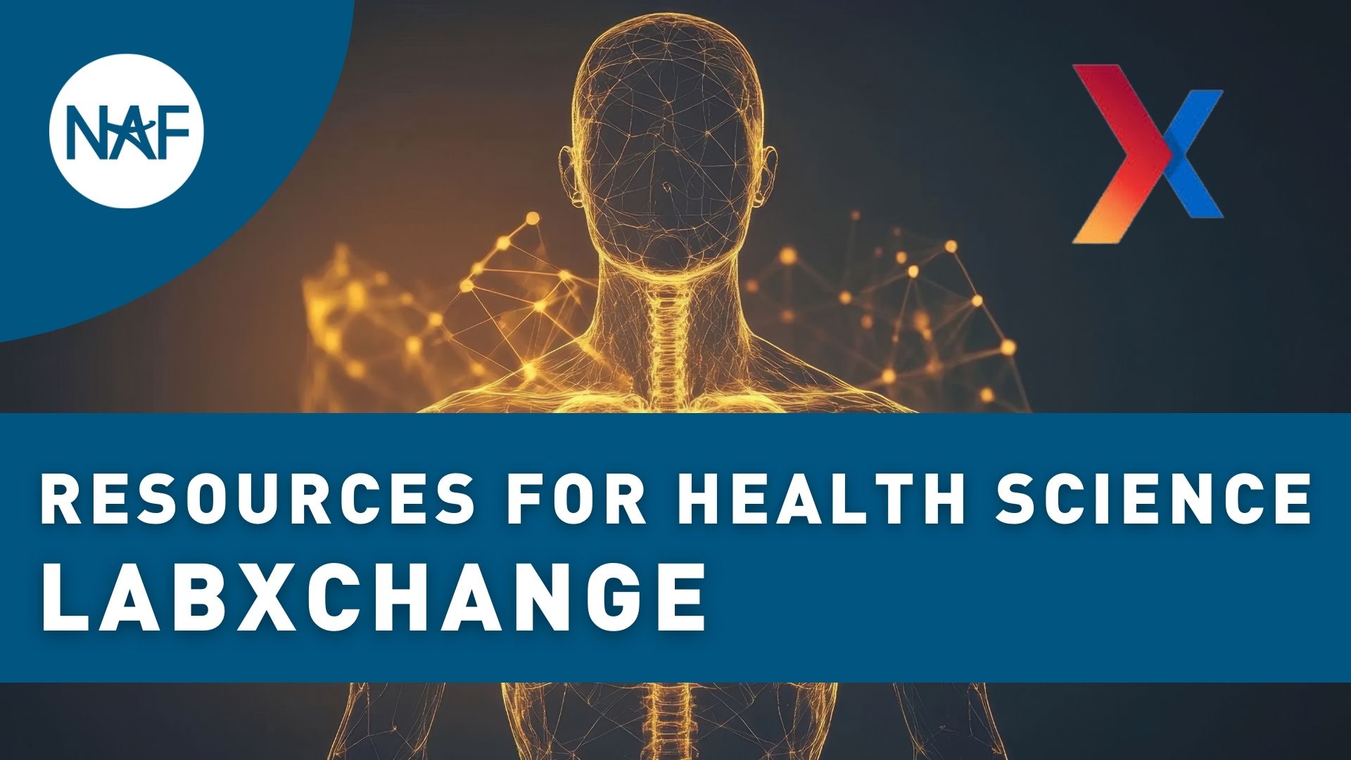 LabXchange for NAF Health Science Resources