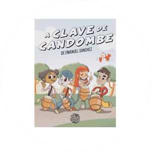 A Clave de Candombe A Clave de Candombe
