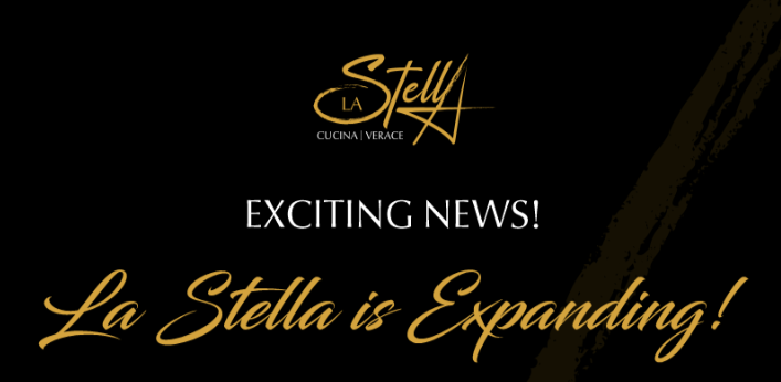 La Stella is Expanding!