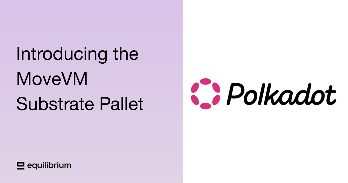 Introducing the MoveVM Substrate Pallet