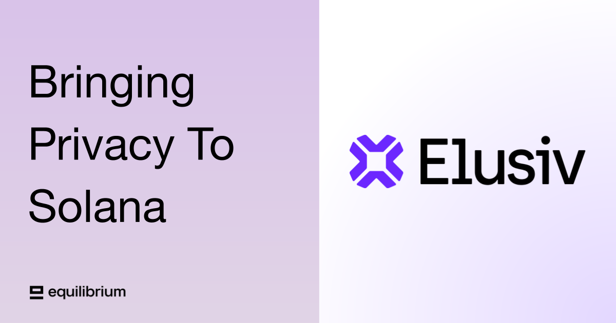 Elusiv: Bringing Privacy To Solana