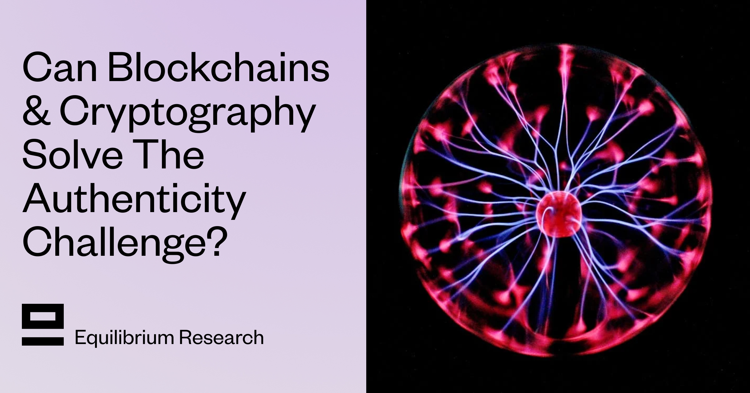 Can Blockchains And Cryptography Solve The Authenticity Challenge?