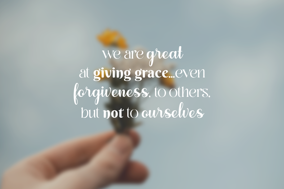 Embrace Grace for Yourself