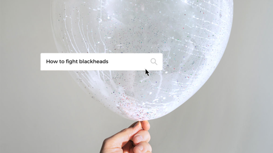 How to fight blackheads google search with balloon