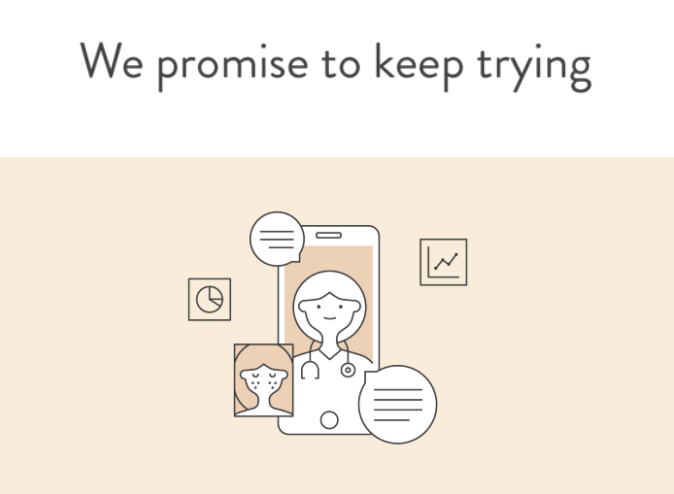 Graphic of skincare provider with text that says "We promise to keep trying"