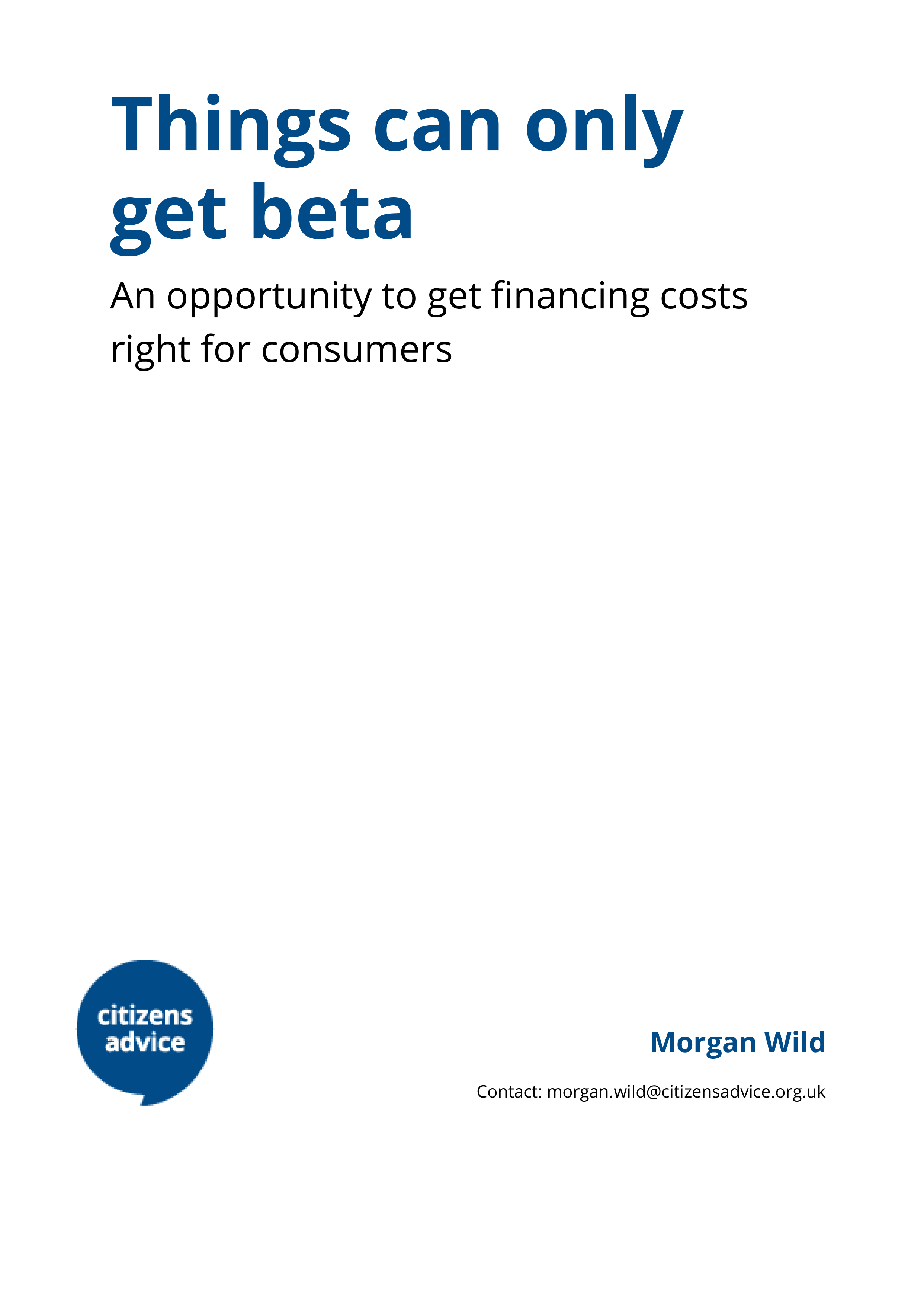 Things can only get beta: An opportunity to get financing costs right for consumers