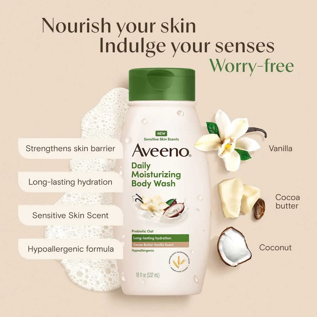 Aveeno® Daily Moisturizing Cocoa Butter Vanilla Body Wash, nourishing your skin indulge your senses