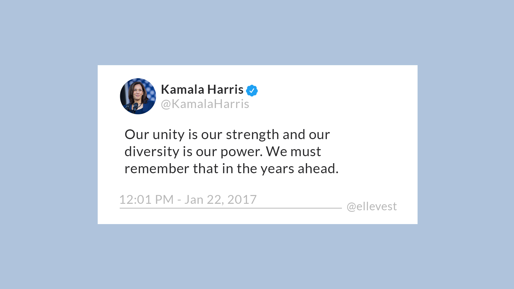 A tweet from 2017 by Kamala Harris saying Our unity is our strength and our diversity is our power.