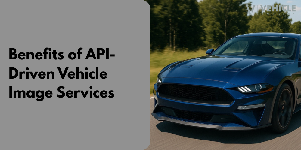 Benefits of API-Driven Vehicle Image Services