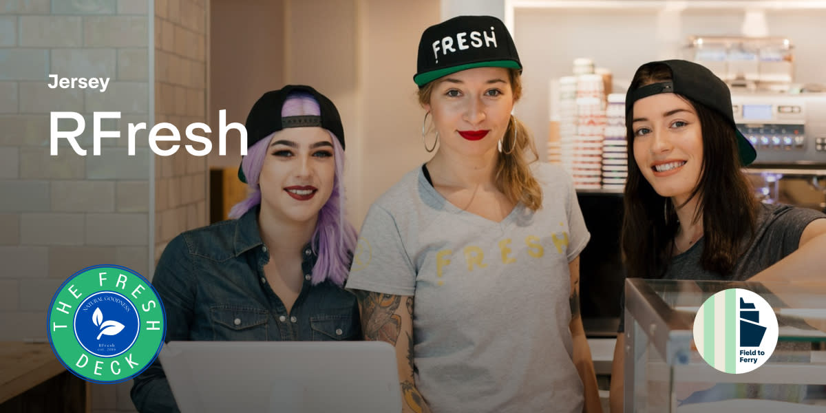 Field to Ferry // RFresh // Ferries from Jersey Field to Ferry // RFresh // Ferries from Jersey