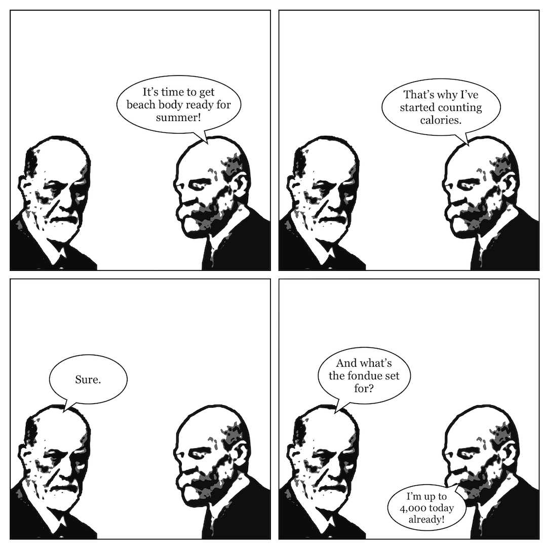 A comic in four panels, showing Sigmund Freud talking to Emile Durkheim. In panel 1, Durkheim says, "It's time to get beach body ready for summer!" In panel 2, he continues, "That's why I've started counting calories." In panel 3, Freud says, "Sure." In panel 4, he adds, "And what's the fondue set for?", and Durkheim says, "I'm up to 4,000 today already!"