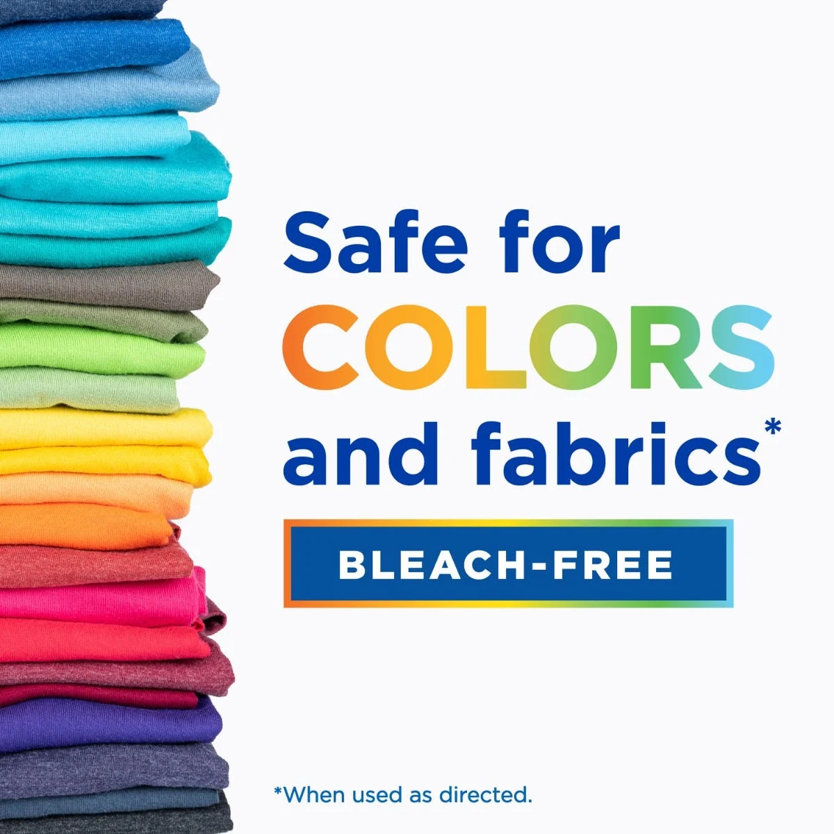bleach-free, safe for colors & fabrics when used as directed