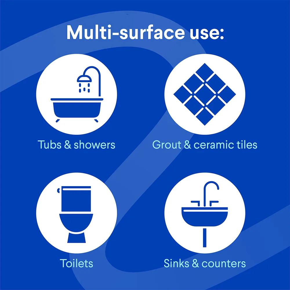 Text says: Multi-surface use: Tubs, Grout, Toilet, Sinks