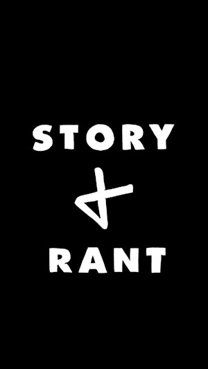 Story rant asset