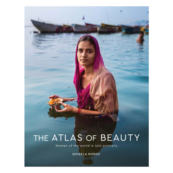 The atlas of beauty   women of the world in 500 portraits