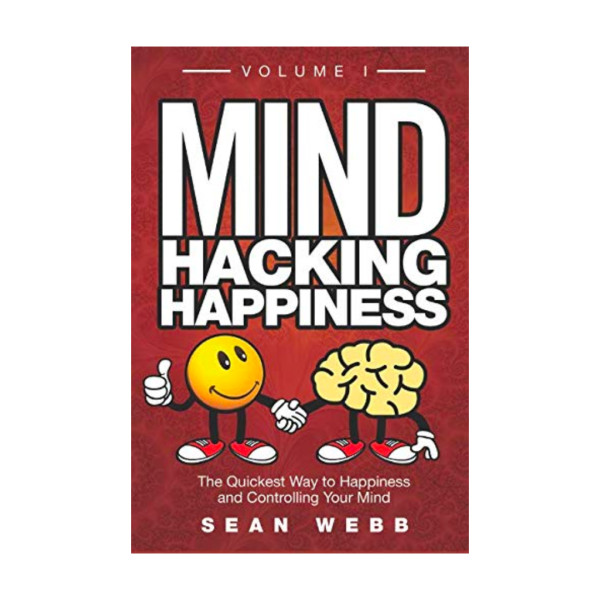 Mind hacking happiness