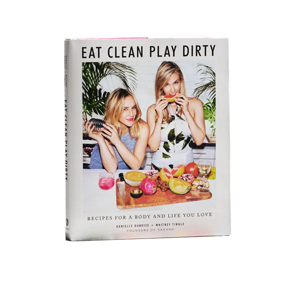 Eat clean play dirty