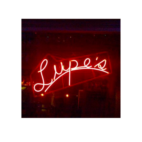 Neon sign at lupe s east l.a. kitchen