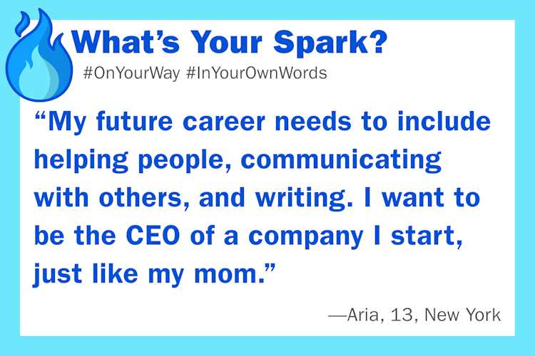 Text: "My future career needs to include helping people, communicating with others, and writing. I want to be the CEO of a company I start, just like my mom."