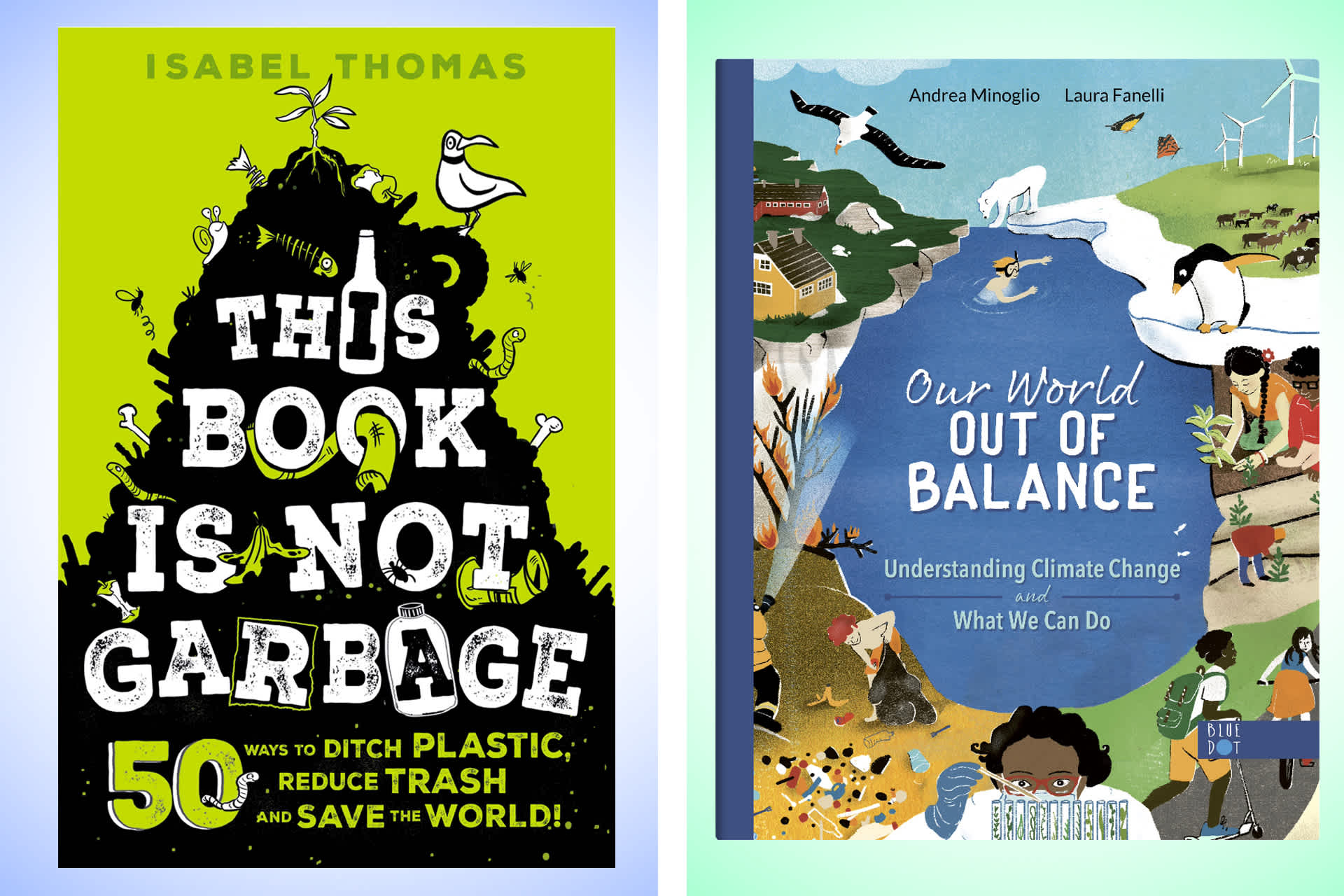 Split graphic of book covers. Left, This Book is Not Garbage, right, Our World Out of Balance