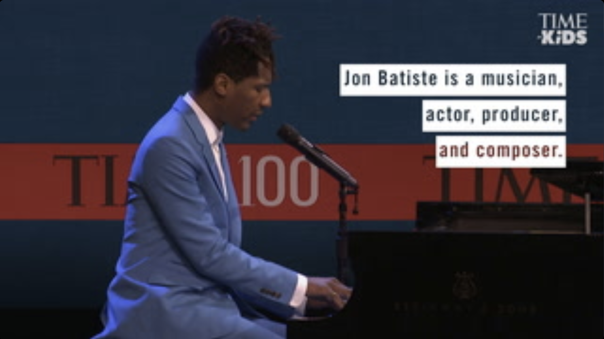 Image of man, Jon Batiste, playing the piano with text overlay that reads, "Jon Batiste is a musician, actor, producer, and composer."
