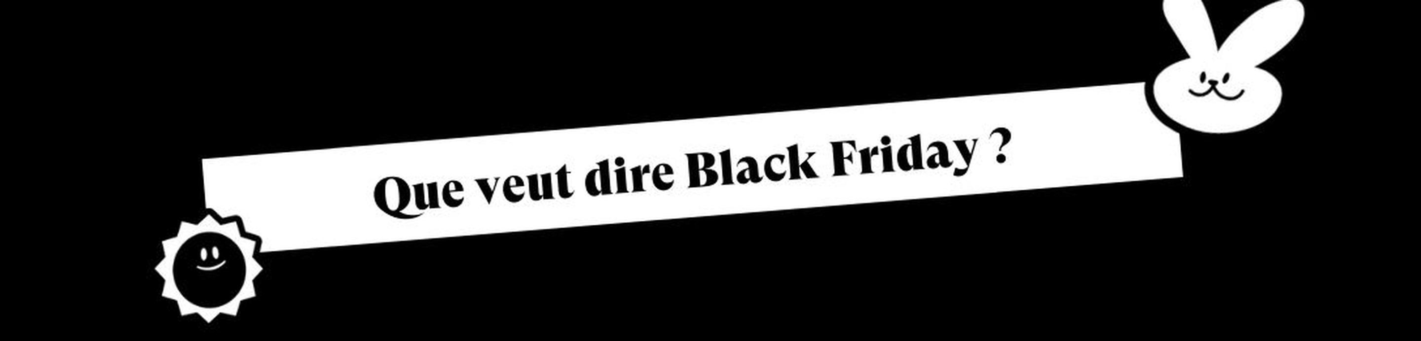 que-veut-dire-black-friday