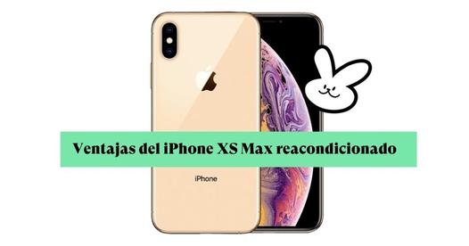 iPhone XS Max Reacondicionado