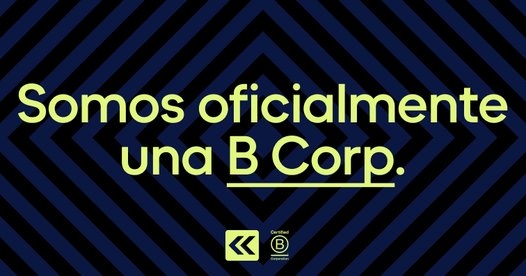 Somos oficialmente una B Corp