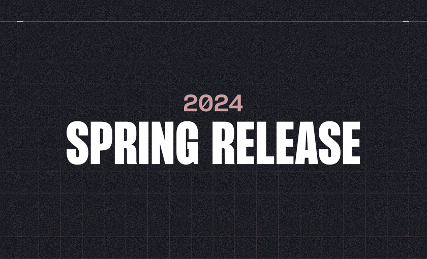 2024 Spring Release Hero Image