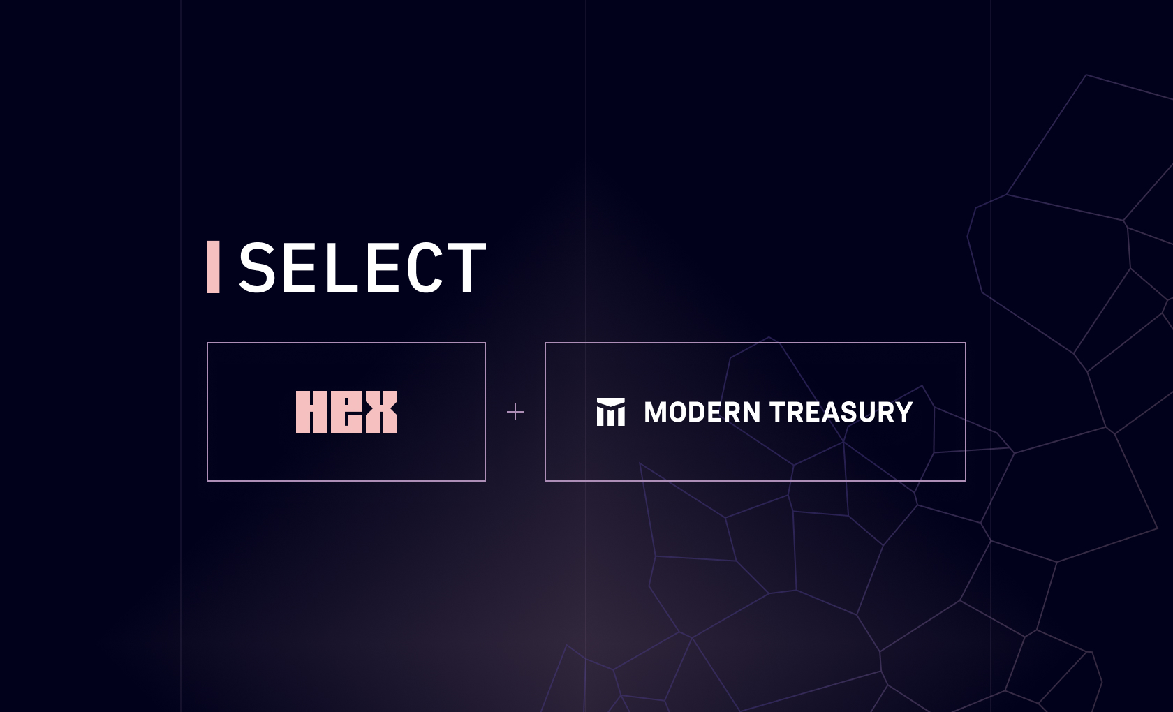 Modern Treasury + Hex