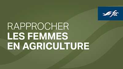 Série virtuelle - Rapprocher les femmes en agriculture
