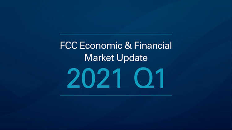FCC Economic & Financial Market Update 2021 Q1
